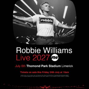 Robbie Williams Live 2027 at Thomond Park Stadium, Limerick, 6 July 2027